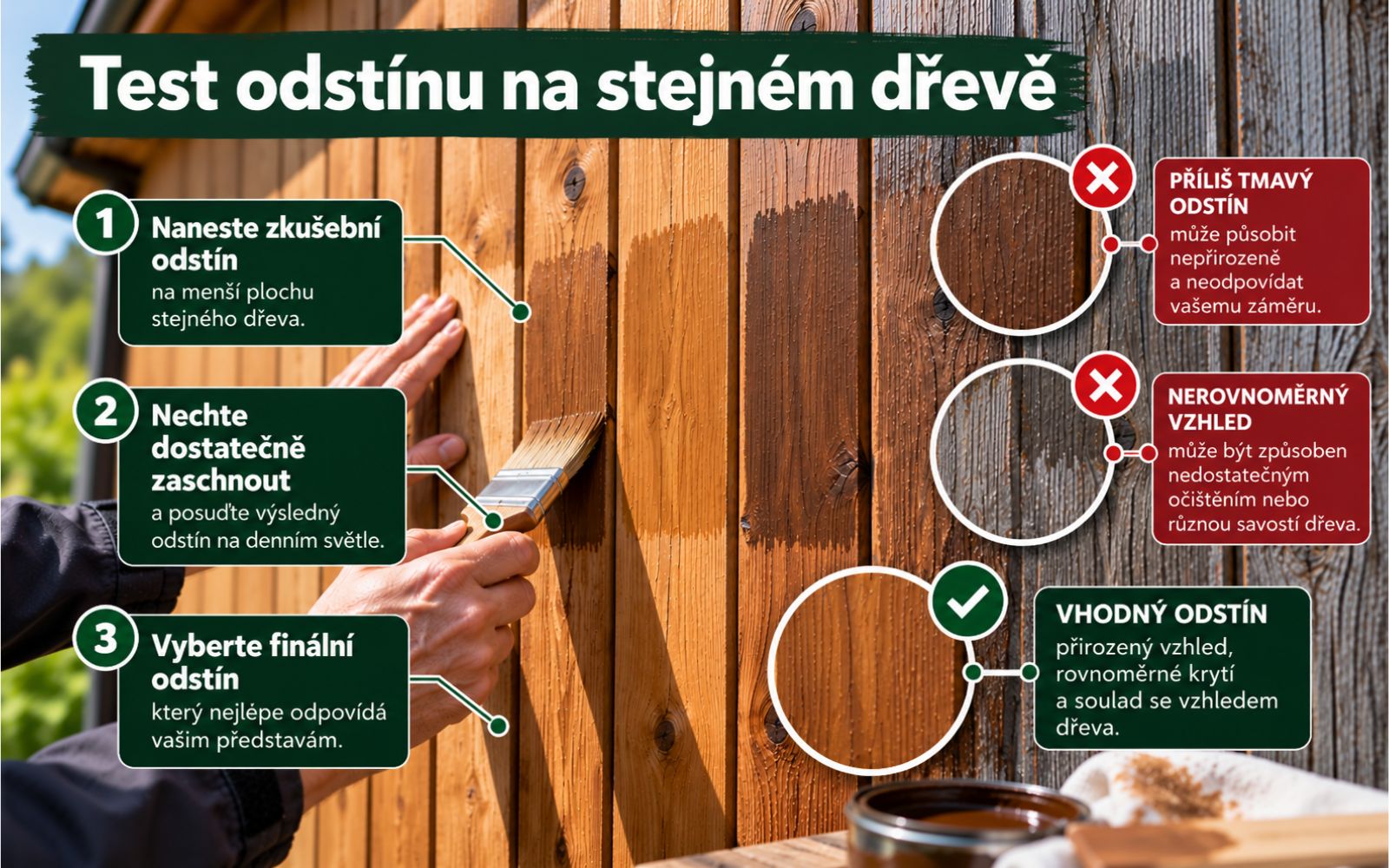 Test odstínu na stejném dřevě na dřevěné fasádě při práci s Rubio WoodCream